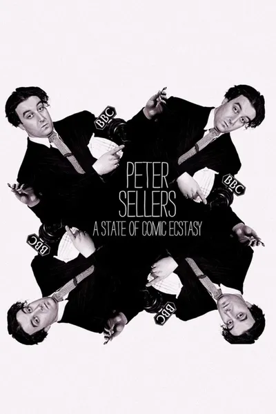 Peter Sellers: A State of Comic Ecstasy