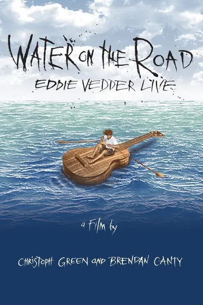 Eddie Vedder - Water on the Road