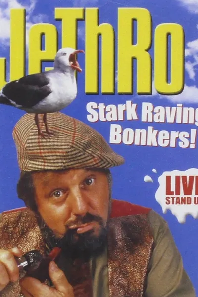 Jethro: Stark Raving Bonkers