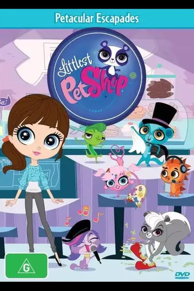 Littlest Pet Shop - Petacular Escapades