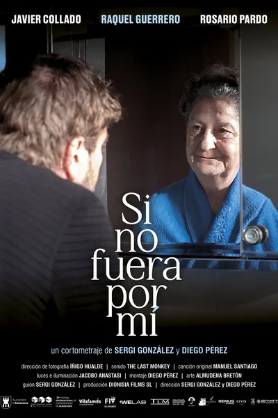 Si no fuera por mí