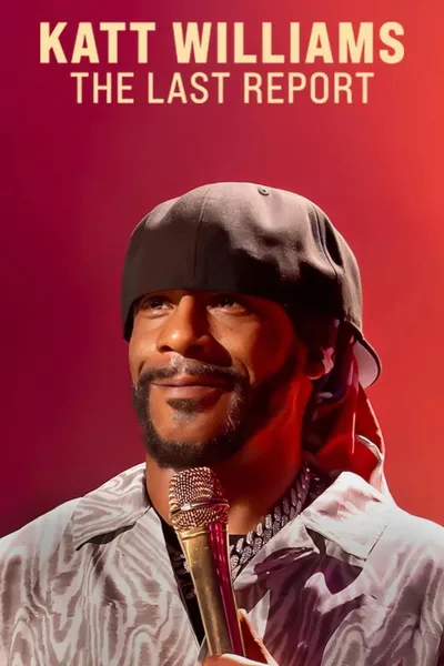 Katt Williams: The Last Report