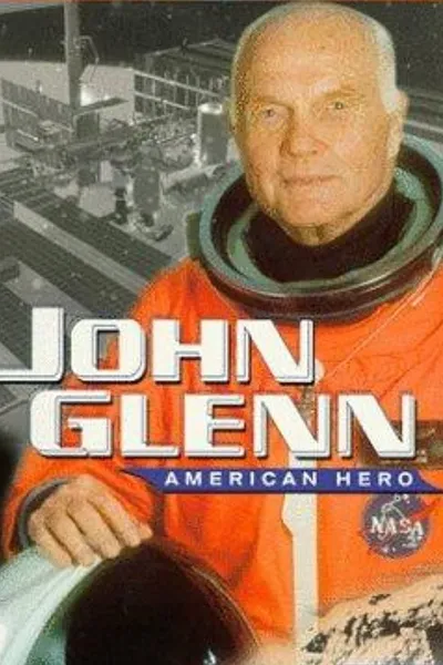 John Glenn: American Hero