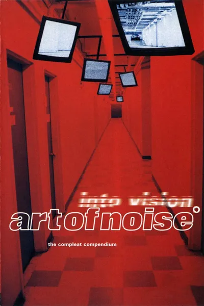 Art Of Noise - Into Vision: The Complete Compendium