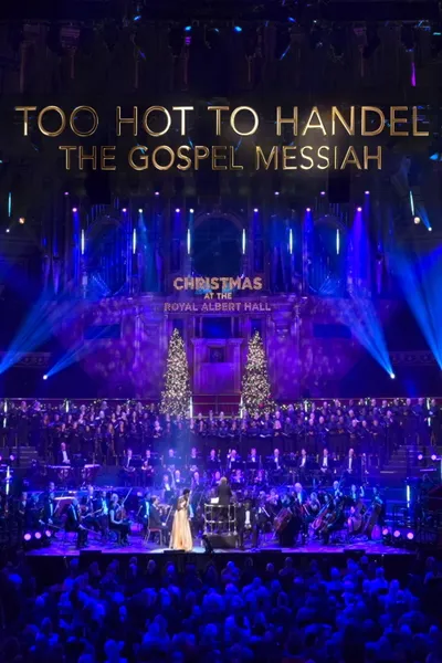 Too Hot to Handel - The Gospel Messiah