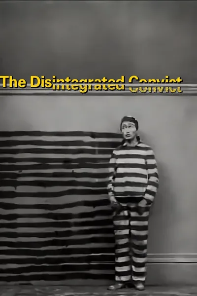 The Disintegrated Convict