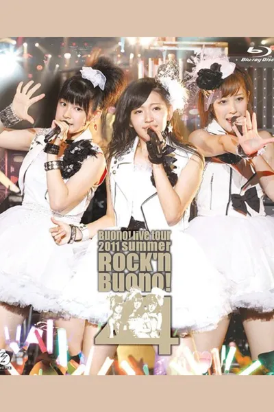 Buono! Live Tour 2011 summer ~Rock'n Buono! 4~