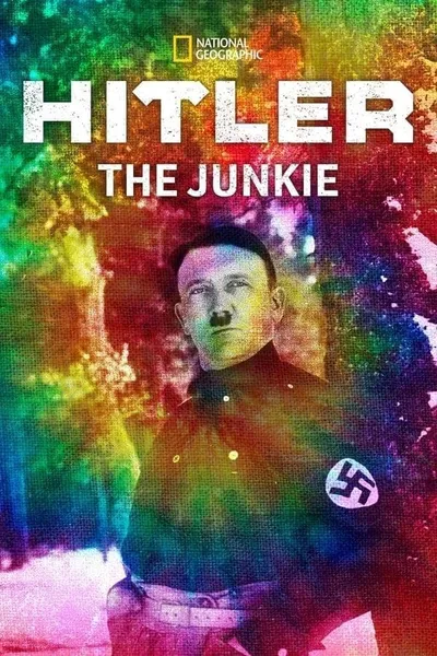 Hitler, the junkie