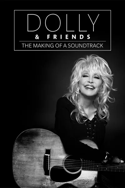 Dolly & Friends: The Making of a Soundtrack