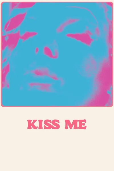 Kiss Me