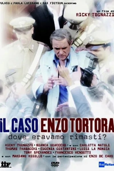 Il caso Enzo Tortora - Dove eravamo rimasti?