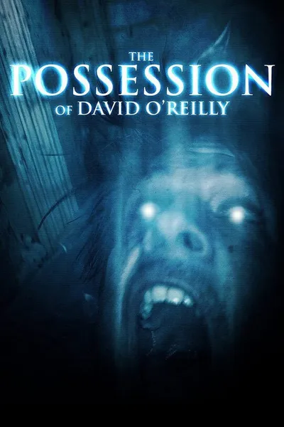 The Possession of David O'Reilly