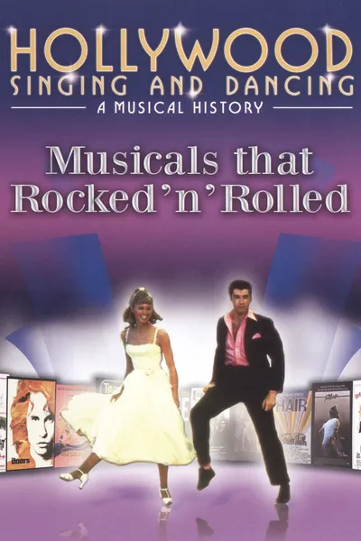 Hollywood Singing and Dancing: Movies that Rocked 'n' Rolled