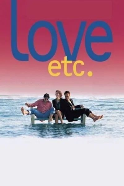 Love, etc.