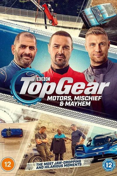 Top Gear: Motors, Mischief & Mayhem