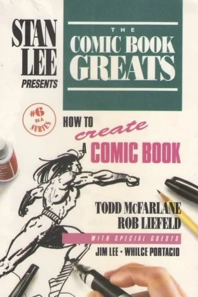 The Comic Book Greats: How to Create a Comic Book