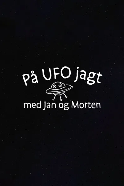 På UFO jagt med Jan og Morten