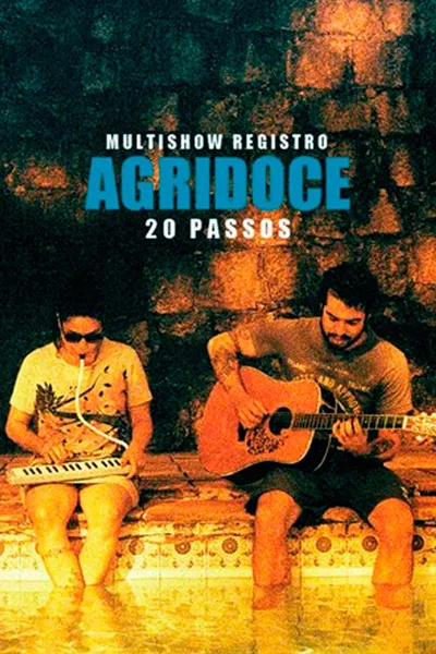 Multishow Registro: Agridoce – 20 Passos