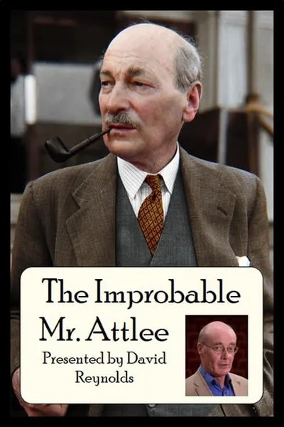 The Improbable Mr. Attlee