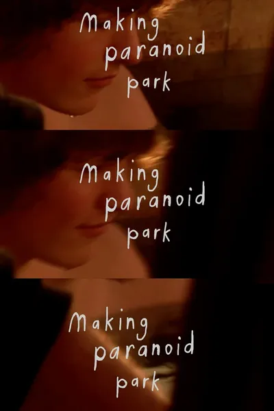 Making Paranoid Park