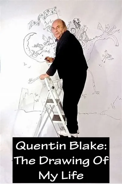 Quentin Blake – The Drawing of My Life