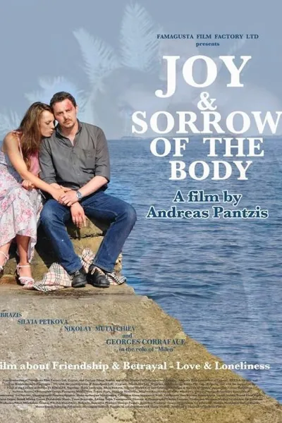 Joy & Sorrow of the Body
