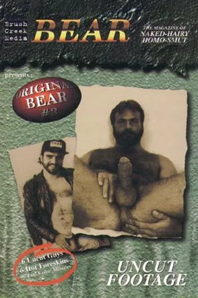 Original Bear 3: Uncut Footage