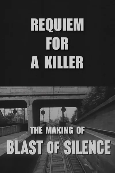 Requiem for a Killer: The Making of 'Blast of Silence'