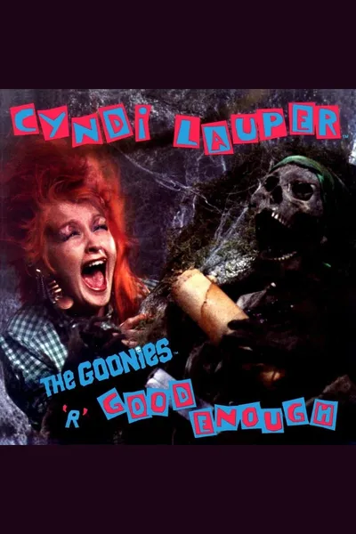 Cyndi Lauper: The Goonies 'R' Good Enough