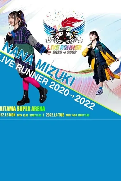 NANA MIZUKI LIVE RUNNER 2020 → 2022