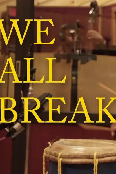 We All Break