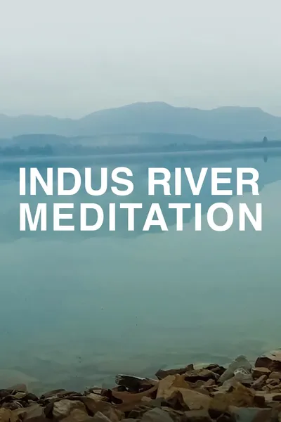 Indus River Meditation