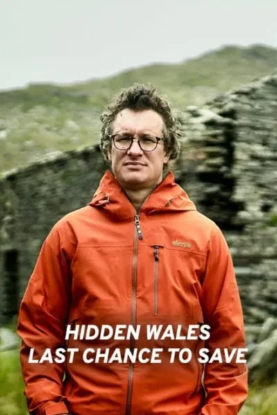 Hidden Wales: Last Chance to Save