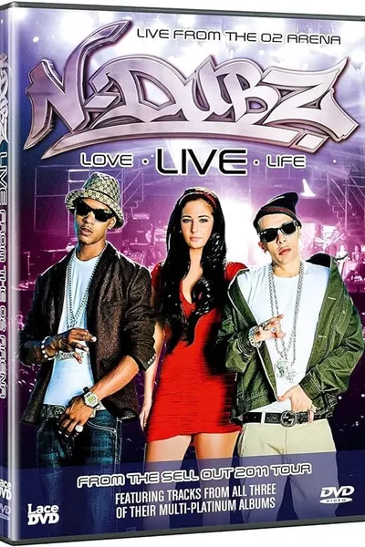 N-Dubz Love, Live, Life: Live from the O2 Arena
