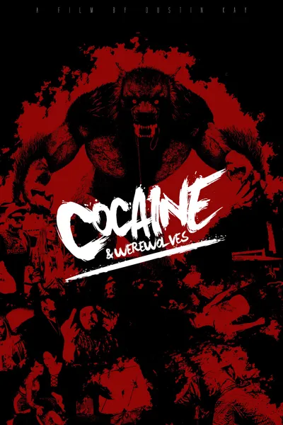 Cocaine & Werewolves