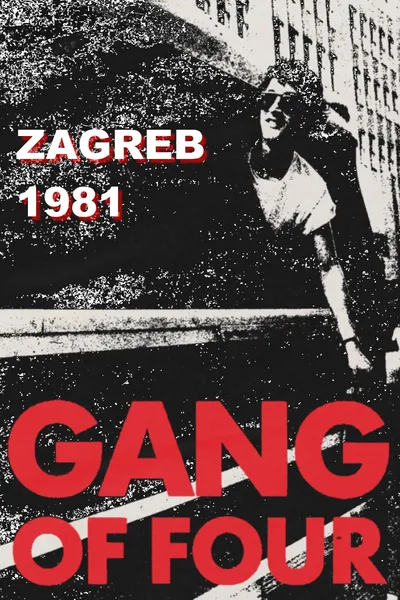 Gang of Four: Zagreb 1981