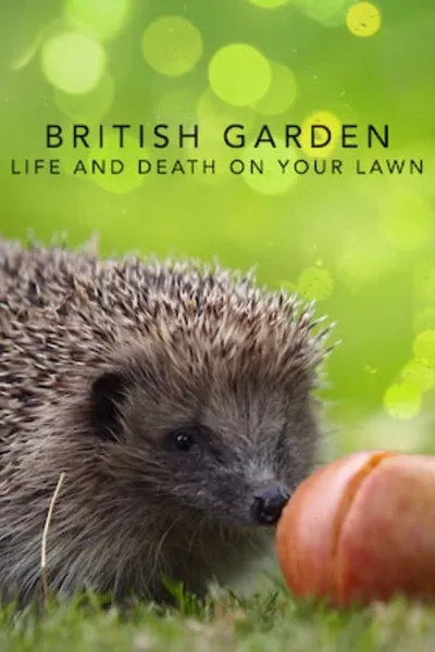 The British Garden: Life and Death on Your Lawn