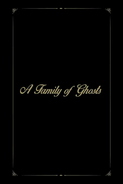 A Family of Ghosts