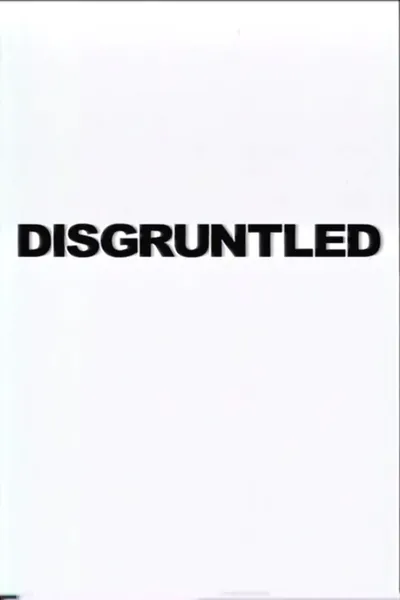 Disgruntled