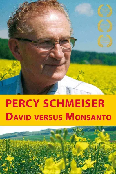 Percy Schmeiser - David versus Monsanto