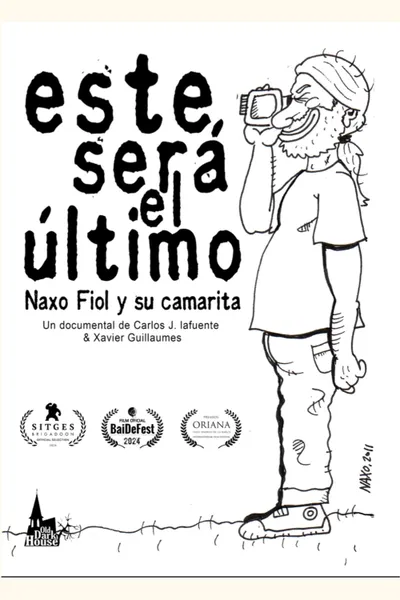 Este será el último. Naxo Fiol y su camarita