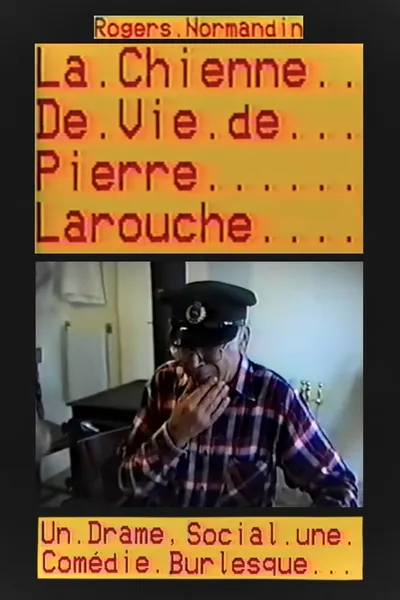La chienne de vie de Pierre Larouche