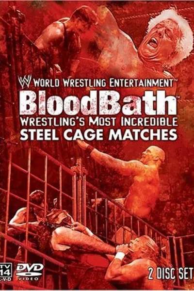 WWE: Bloodbath - Wrestling's Most Incredible Steel Cage Matches