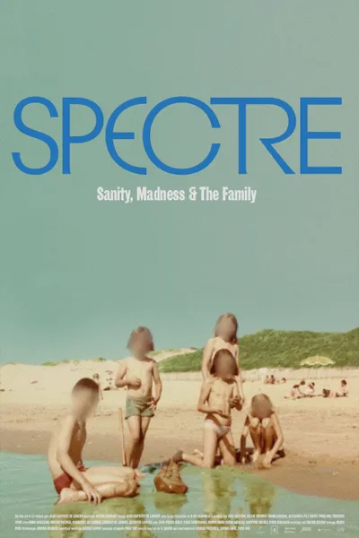 Spectre: Sanity, Madness and The Family