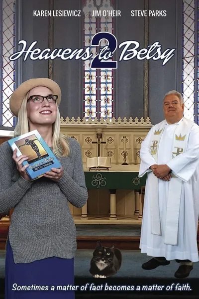 Heavens to Betsy 2
