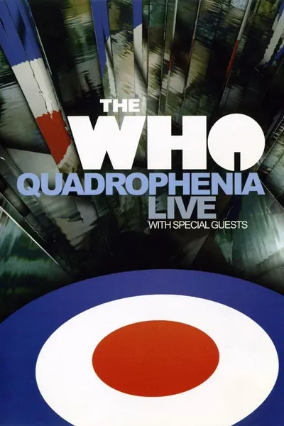 The Who: Quadrophenia Live With Special Guests