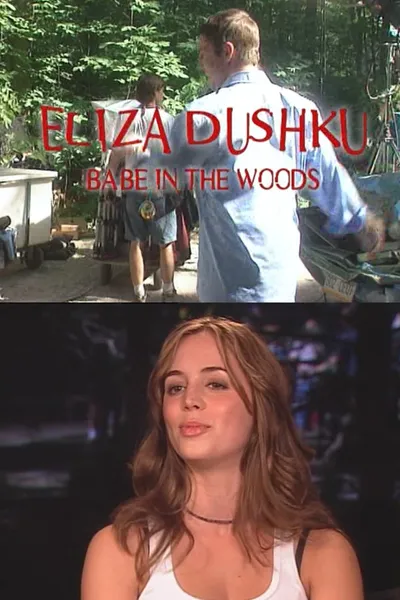 Eliza Dushku: Babe in the Woods