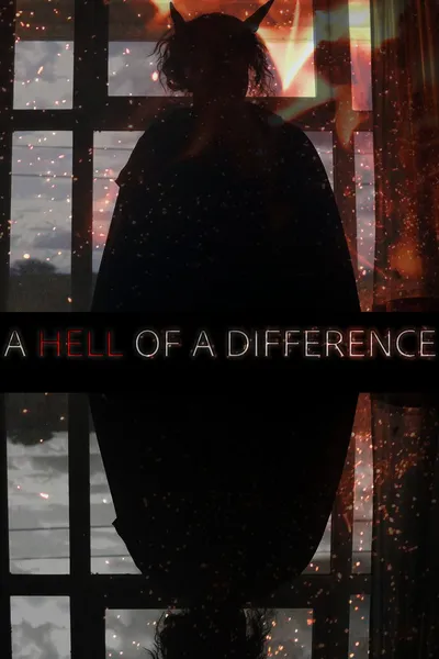 A Hell of a Difference
