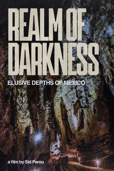 Realm of Darkness - The Elusive Depths of Mexico