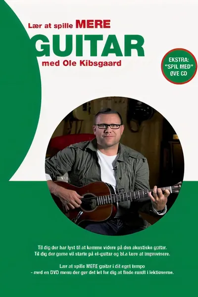 Lær at spille MERE guitar med Ole Kibsgaard